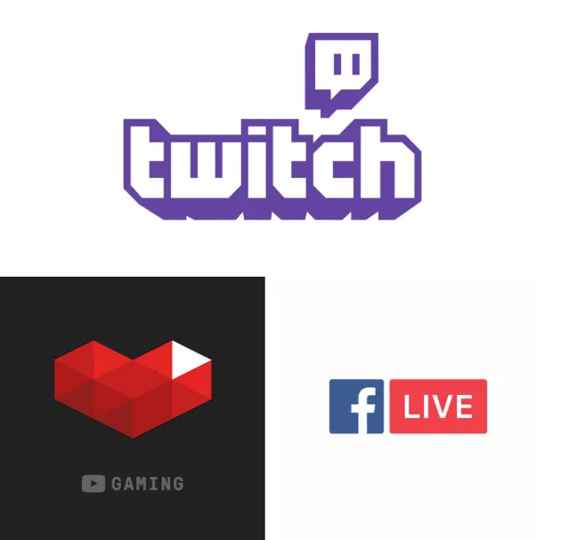 Twitch, Youtube Gaming, Facebook Gaming